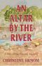 [Winnebago County Mystery 03] • An Altar by the River